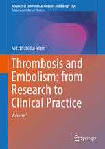 Thrombosis and Embolism: from Research to Clinical Practice Volume 1