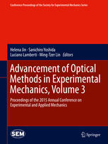 Advancement of Optical Methods in Experimental Mechanics, Volume 3 Proceedings of the 2015 Annual Conference on Experimental and Applied Mechanics