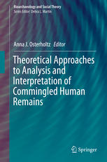 Theoretical Approaches to Analysis and Interpretation of Commingled Human Remains