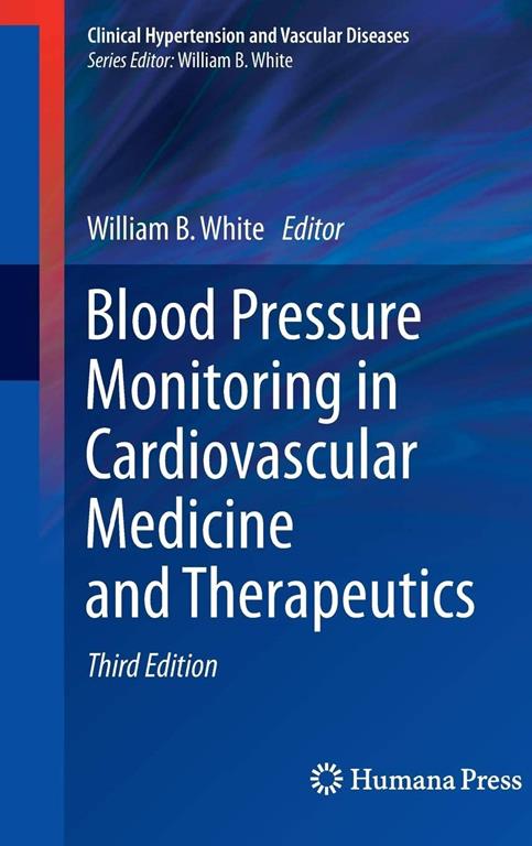 Blood Pressure Monitoring in Cardiovascular Medicine and Therapeutics