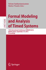 Formal modeling and analysis of timed systems : 13th international conference, FORMATS 2015, Madrid, Spain, September 2-4, 2015 proceedings