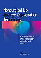 Nonsurgical Lip and Eye Rejuvenation Techniques