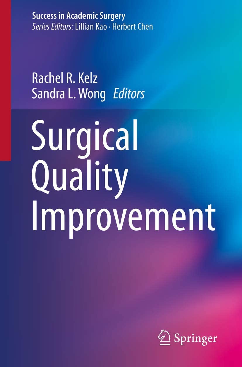 Surgical Quality Improvement (Success in Academic Surgery)