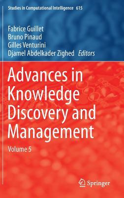 Advances in Knowledge Discovery and Management, Volume 5