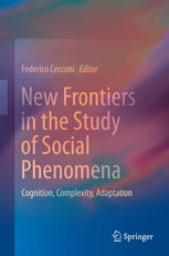 New Frontiers in the Study of Social Phenomena Cognition, Complexity, Adaptation