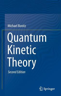 Quantum Kinetic Theory