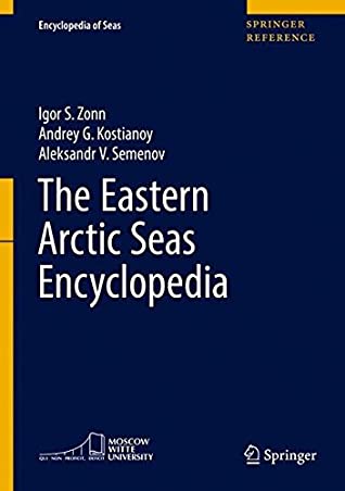 The Eastern Arctic Seas Encyclopedia (Encyclopedia of Seas)