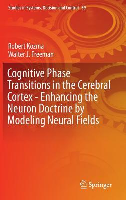 Cognitive Phase Transitions in the Cerebral Cortex