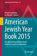 American Jewish Year Book 2015 The Annual Record of the North American Jewish Communities