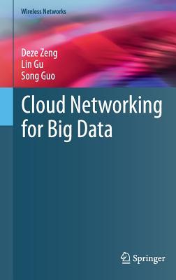 Cloud Networking for Big Data