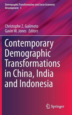 Contemporary Demographic Transformations in China, India and Indonesia