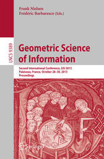 Geometric Science of Information Second International Conference, GSI 2015, Palaiseau, France, October 28-30, 2015, Proceedings