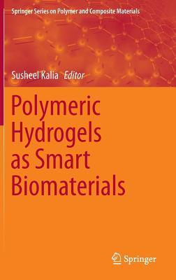 Polymeric Hydrogels as Smart Biomaterials