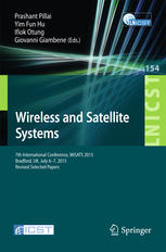 Wireless and Satellite Systems : 7th International Conference, WiSATS 2015 Bradford, UK, July 6-7, 2015, Revised Selected Papers