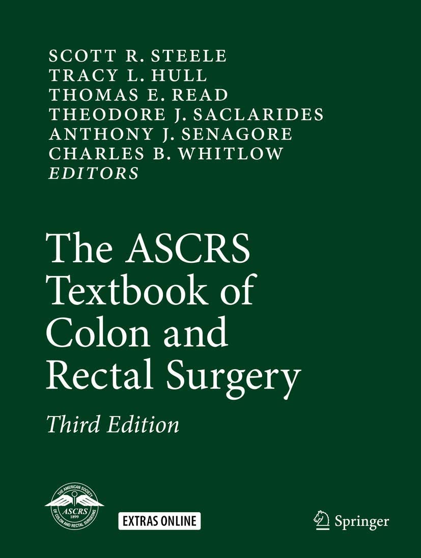 The ASCRS Textbook of Colon and Rectal Surgery