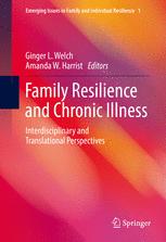 Family Resilience and Chronic Illness Interdisciplinary and Translational Perspectives