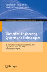 Biomedical Engineering Systems and Technologies : 7th International Joint Conference, BIOSTEC 2014, Angers, France, March 3-6, 2014, Revised Selected Papers.