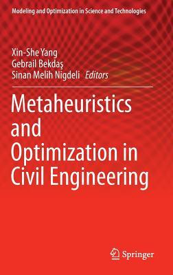 Metaheuristics and Optimization in Civil Engineering