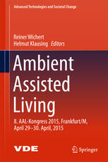 Ambient Assisted Living : 8. AAL-Kongress 2015,Frankfurt/M, April 29-30. April, 2015