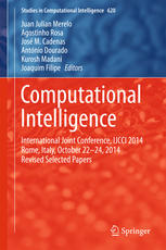 Computational Intelligence International Joint Conference, IJCCI 2014 Rome, Italy, October 22-24, 2014 Revised Selected Papers