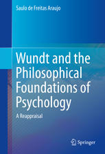 Wundt and the Philosophical Foundations of Psychology A Reappraisal