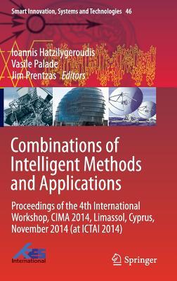 Combinations of Intelligent Methods and Applications