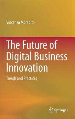 The Future of Digital Business Innovation