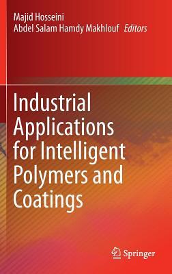 Industrial Applications for Intelligent Polymers and Coatings