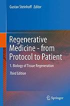 Regenerative Medicine - From Protocol to Patient