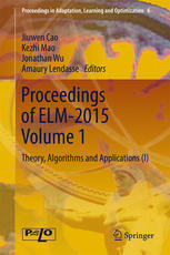 Proceedings of ELM-2015 Volume 1 Theory, Algorithms and Applications (I)