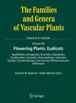 Flowering Plants. Eudicots : Aquifoliales, Boraginales, Bruniales, Dipsacales, Escalloniales, Garryales, Paracryphiales, Solanales (except Convolvulaceae), Icacinaceae, Metteniusaceae, Vahliaceae