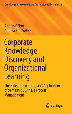 Corporate Knowledge Discovery and Organizational Learning