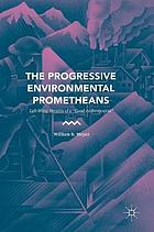 The Progressive Environmental Prometheans