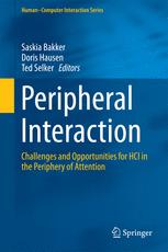 Peripheral Interaction Challenges and Opportunities for HCI in the Periphery of Attention