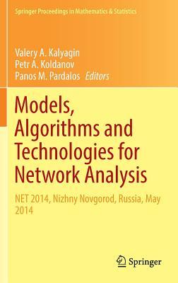 Models, Algorithms and Technologies for Network Analysis