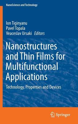 Nanostructures and Thin Films for Multifunctional Applications