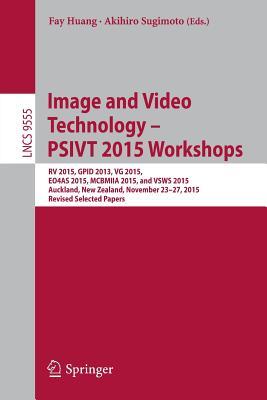 Image and Video Technology Psivt 2015 Workshops