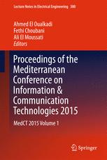 Proceedings of the Mediterranean Conference on Information & Communication Technologies 2015 : MedCT 2015. Volume 1