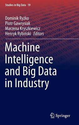 Machine Intelligence and Big Data in Industry