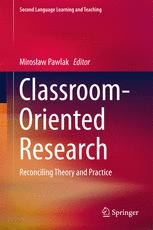 Classroom-Oriented Research Reconciling Theory and Practice