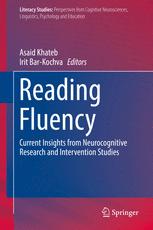 Reading Fluency : Current Insights from Neurocognitive Research and Intervention Studies