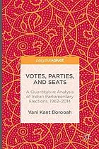 Votes, Parties, and Seats