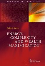 Energy, complexity and wealth maximization