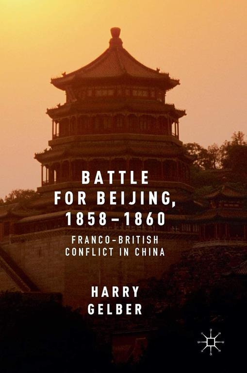 Battle for Beijing, 1858 1860