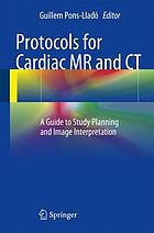 Protocols for Cardiac MR and CT