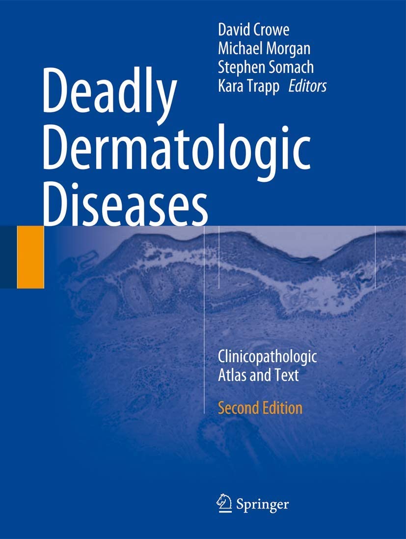 Deadly Dermatologic Diseases