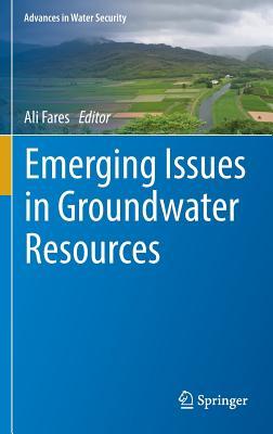 Emerging Issues in Groundwater Resources