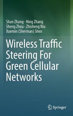 Wireless Traffic Steering for Green Cellular Networks