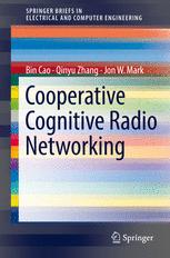 Cooperative Cognitive Radio Networking System Model, Enabling Techniques, and Performance