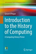 Introduction to the History of Computing A Computing History Primer